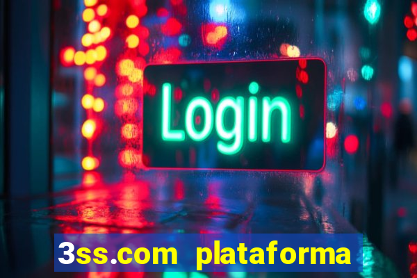 3ss.com plataforma de jogos